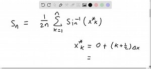 SOLVED:Consider the following definite integrals. a. Write the midpoint Riemann sum in sigma notation for an arbitrary value of n b. Evaluate each sum using a calculator with n=20,50, and 100 Use these values to estimate the value of the integral. ∫0^1 / 2 sin^-1 x d x