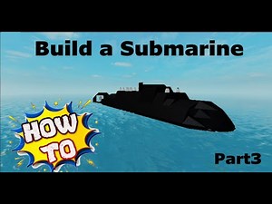How to build a large submarine in Roblox plane crazy (part 3)