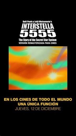 56K views · 342 reactions | Estrenada por vez primera en 2003, Interstella 5555 llega a la gran pantalla, ahora totalmente remasterizada. Se proyectará por tiempo limitado a partir del 12 de diciembre. Reserva ya tus entradas en interstella5555film.com #interstella5555film | Daft Punk | Facebook