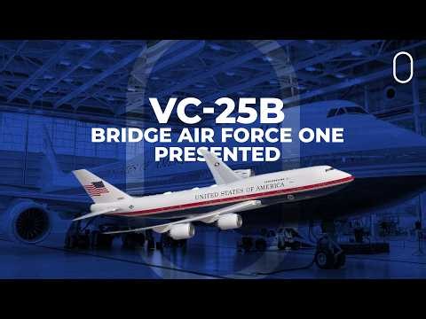 VC-25B 'Bridge' Air Force One Unveiled After Rapid 10-Month Conversion