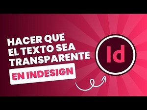 Tutorial InDesign: Cómo agregar transparencia al texto en InDesign paso a paso 📝✨