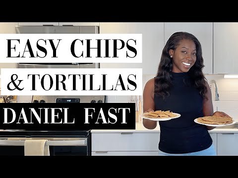 How To: Homemade Chips & Tortillas | Daniel Fast Recipe | 4 Ingredients Easy Steps | Kimberly Taylor