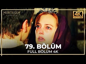 Muhteşem Yüzyıl 79. Bölüm (4K)