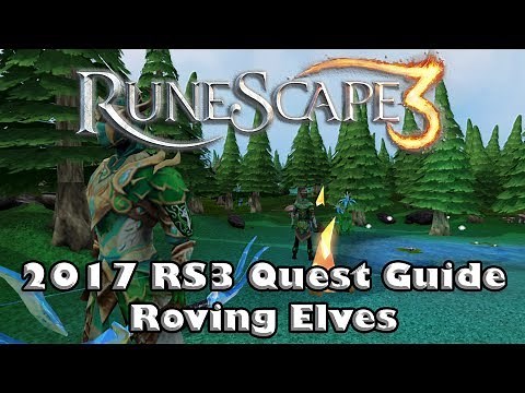 RS3 Quest Guide - Roving Elves - 2017 (Up to Date!)
