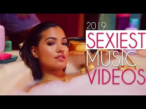 Top Sexiest Music Videos Of 2019