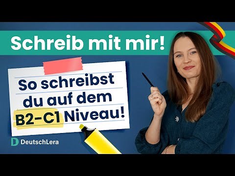 Besser auf Deutsch schreiben I Deutsch lernen b1, b2, c1