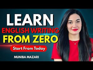Learn English Writing from Zero | Step-by-Step Guide for Beginners | by Muniba Mazari