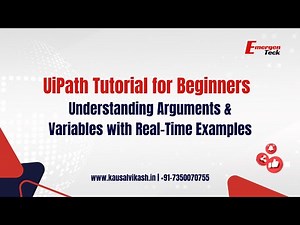 13- UiPath Tutorial Beginners | Understanding Arguments & Variables with Real-Time Ex. | EmergenTeck