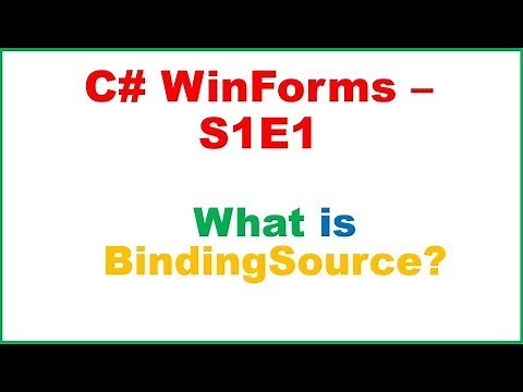 C# WinForms S1E1 : What is BindingSource?