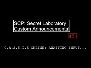 SCP Secret Laboratory Custom Announcements #5