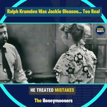 Ralph Kramden Was Jackie Gleason… Too Real