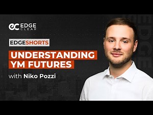 Understanding YM Futures | EdgeShorts: Futures, Fast & Simple