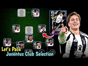Let's Pack New Juventus Club Selection || 99 Rated Booster Kenan Yildiz - Efootball 2026 🔥