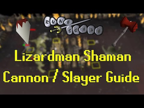 Old School RuneScape Lizardman Shaman Cannon/Slayer Guide (150 kills/hr)