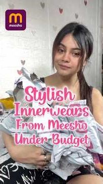 Stylish Innerwear From Meesho Under Budget! #meeshofinds #meesho #fyp #meeshoapp #viral