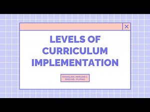 LEVELS OF CURRICULUM IMPLEMENTATION
