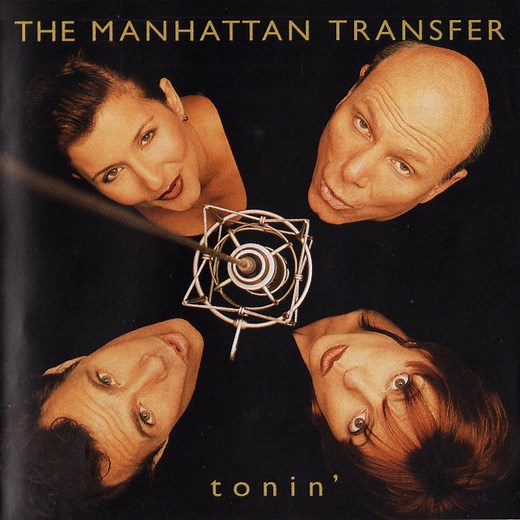 The Manhattan Transfer - Tonin'