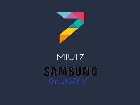 Custom Rom Samsung Galaxy V - MIUI 7