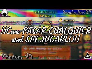 Como PASAR CUALQUIER Nivel SIN JUGARLO | Geometry Dash 2.11