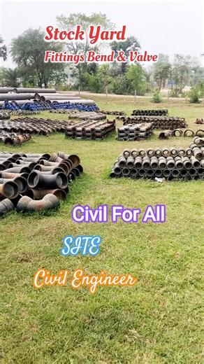 Stock Yard 🪄 Fittings📝Bends I Valves I Site Yard I Civil For All ✨ Civil Engineering I Water Project