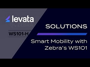 Zebra WS101-H + HC50 | Levata Mobility Solutions