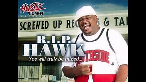 Big HAWK's "Draped Up" verse In Loving Memory of John Hawkins, "Big Hawk" #RIP #BigHAWK #SUC 13 years gone! #HustleTownNetwork | Hustle Town Network
