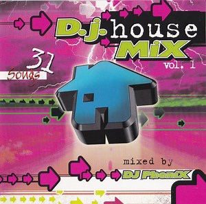 DJ Phenix - D.J. House Mix Vol. 1