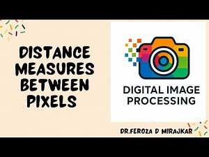 Distance Measures between Pixels in Digital Image Processing