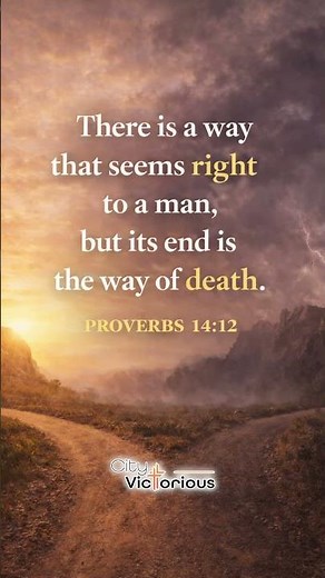 Be Careful Which Path You Choose | Proverbs 14:12