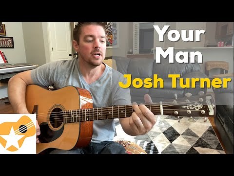 Your Man | Josh Turner | Beginner Guitar Lesson