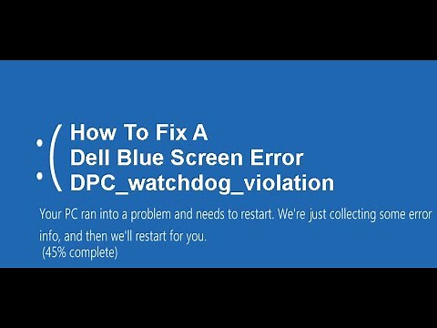 How to Fix a Dell Blue Screen Error DPC Watchdog Violation Windows 10