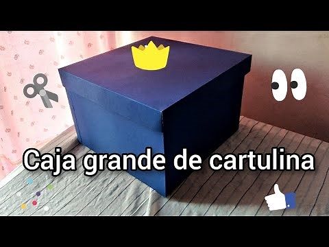 Cómo hacer una caja grande de cartulina DIY