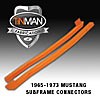 Tin Man Fabrication 109401: Subframe Connectors 1965-1973 Ford Mustang - JEGS