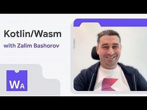 Kotlin/Wasm with Zalim Bashorov - WasmAssembly Podcast