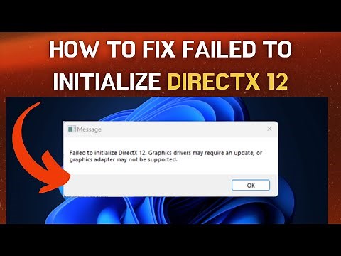 How To Fix Failed To Initialize DirectX 12. Graphics Driver May Require an Update //DIRECTX12 Issue