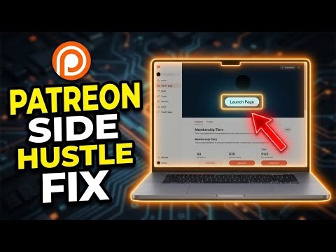 How to Fix Your Side Hustle with Patreon - Quick Tutorial