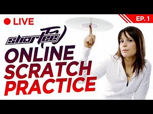 HOW TO PRACTICE SCRATCHING & GET RESULTS! ★ LIVE Interactive Scratch DJ Workout [EP1] w/ DJ SHORTEE