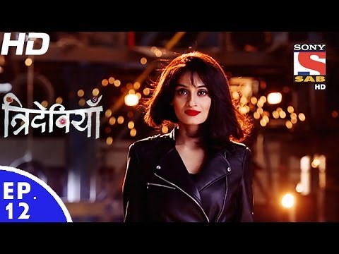 Trideviyaan - त्रिदेवियाँ - Episode 12 - 30th November, 2016