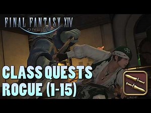 Final Fantasy 14 Class & Job Quests | Rogue (1-15)