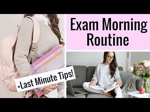Exam Morning Routine + Last Minute Exam Tips & Advice!