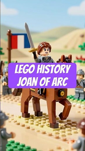 The Charge That Sealed Joan of Arc’s Fate | LEGO History