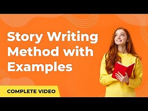 How to Write Story? | Story Writing Method With Examples Full Explanation | Writing Skills | 2024-25