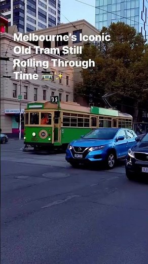 Melbourne’s Iconic Old Tram Still Rolling Through Time 🚋✨