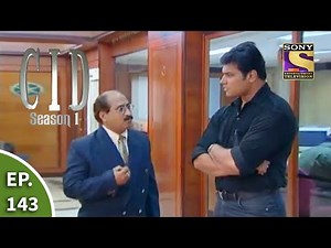 CID (सीआईडी) Season 1 - Episode 143 - The Case Of Cry For Help - Part 1 - Full Episode