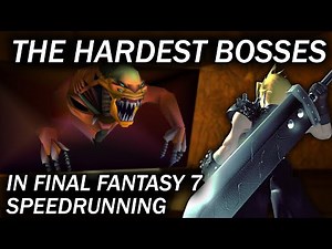 The Hardest Bosses in Final Fantasy 7 Speedrunning