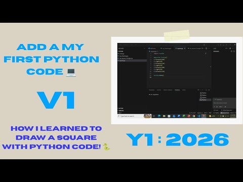 V1 :How I Learned to Draw a Square with Python Code! 🐍