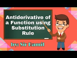 Antiderivative of a Function using Substitution Rule | Basic Calculus