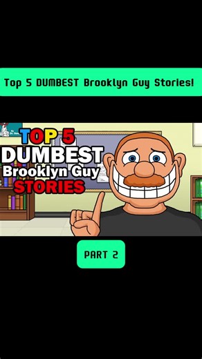 Top 5 DUMBEST Brooklyn Guy Stories! 2 #cartoon #animation #DUMBEST #Brooklyn