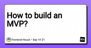 How to build an MVP?