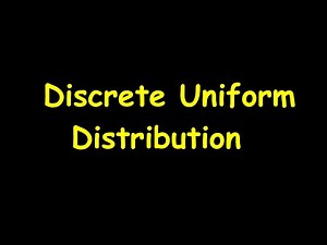 Discrete Uniform Distribution